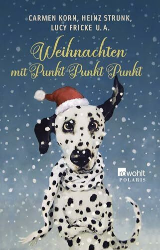 Weihnachten mit Punkt Punkt Punkt: Achtzehn eigenwillige Weihnachtsgeschichten
