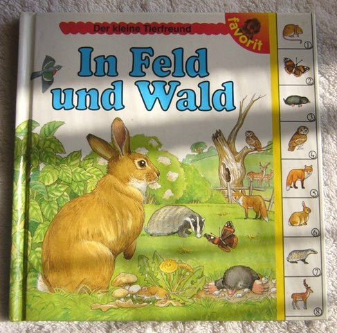 Der kleine Tierfreund - In Feld und Wald