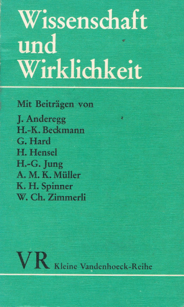 Wissenschaft und Wirklichkeit: Zur Lage und zur Aufgabe der Wissenschaften