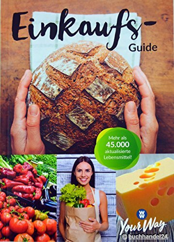 Weight Watchers Einkaufs-Guide - Einkaufsführer 2018 *Your Way*