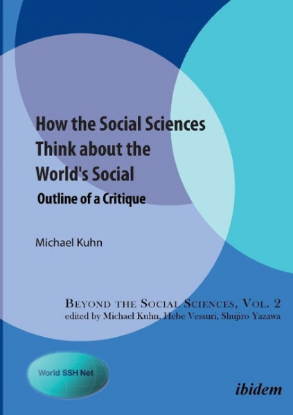 How the Social Sciences Think about the World's Social