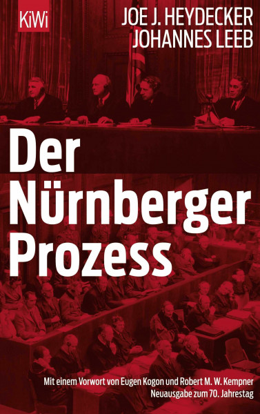 Der Nürnberger Prozeß: Mit e. Vorw. v. Eugen Kogon u. Robert J. M. Klempner