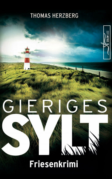 Gieriges Sylt: Küstenkrimi - Nordseekrimi: Küstenkrimi - Nordseekrimi (Hannah Lambert ermittelt - Friesenkrimi-Reihe)