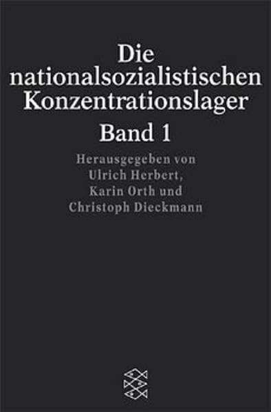 Die nationalsozialistischen Konzentrationslager: Entwicklung und Struktur