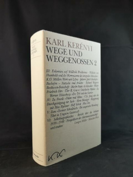 Wege und Weggenossen II (Werke in Einzelausgaben)
