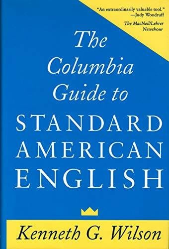 The Columbia Guide to Standard American English