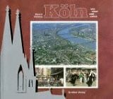 Köln von oben und unten