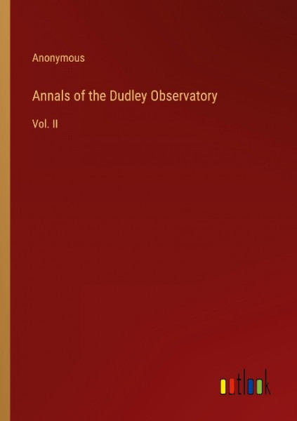 Annals of the Dudley Observatory