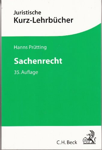 Sachenrecht: Ein Studienbuch (Kurzlehrbücher für das Juristische Studium)