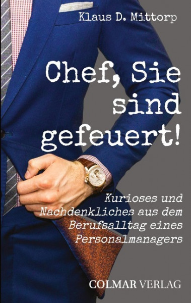 Chef, Sie sind gefeuert!