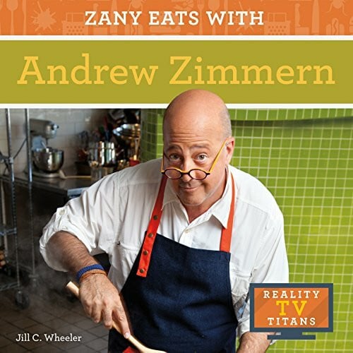 Zany Eats With Andrew Zimmern (Reality TV Titans)