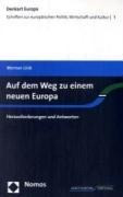 Auf dem Weg zu einem neuen Europa