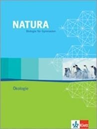 Natura Biologie. Oberstufe. Themenheft Ökologie