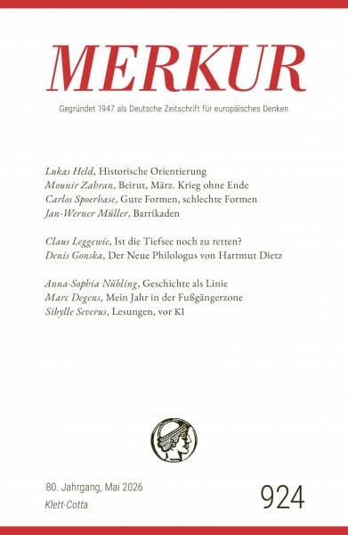 MERKUR 5/2026, Jg.80: Nr. 924, Heft 05, Mai 2026 (MERKUR: Gegründet 1947 als Deutsche Zeitschrift für europäisches Denken)
