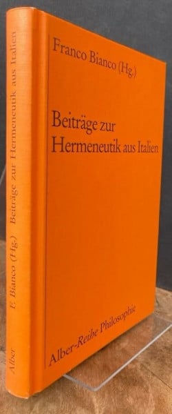Beiträge zur Hermeneutik aus Italien (Alber-Reihe Philosophie)