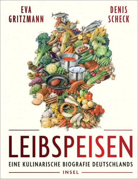 Leibspeisen: Eine kulinarische Biografie Deutschlands | Über 80 Rezepte – vom Rheinischen Sauerbraten bis zur Schwarzwälder Kirschtorte | Mit Illustrationen von Torben Kuhlmann