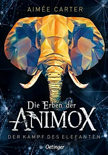 Die Erben der Animox 3. Der Kampf des Elefanten: Spannendes Tierwandler-Abenteuer für Kinder ab 10 Jahren