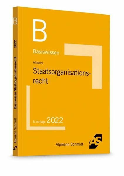 Basiswissen Staatsorganisationsrecht (Basiswissen (ehemals: BasisSkripten))