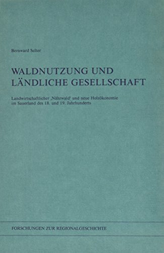 Waldnutzung und ländliche Gesellschaft