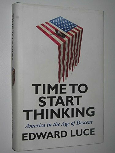 Time to Start Thinking: America in the Age of Descent