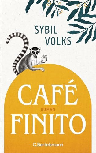 Café Finito: Roman. Der neue Roman von der Autorin des Bestsellers »Torstraße 1«