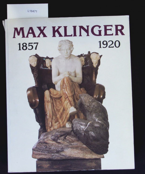 Max Klinger - Katalog zur Ausstellung. Ausstellung im Städelschen Kunstinstitut und Städtische Galerie Frankfurt /Main im Februar 1992