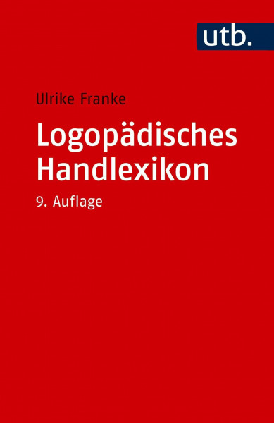 Logopädisches Handlexikon: Über 4200 Stichwörter