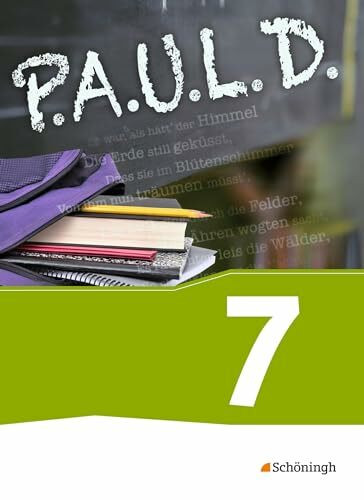 P.A.U.L. D. - Persönliches Arbeits- und Lesebuch Deutsch - Für Gymnasien und Gesamtschulen - Bisherige Ausgabe: Schulbuch 7