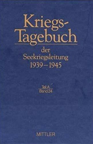 Kriegstagebuch der Seekriegsleitung 1939-1945, 68 Bde. in 77 Tl.-Bdn. u. Beiheft, Bd.24, August 1941