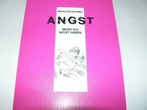 Angst muss ich nicht haben