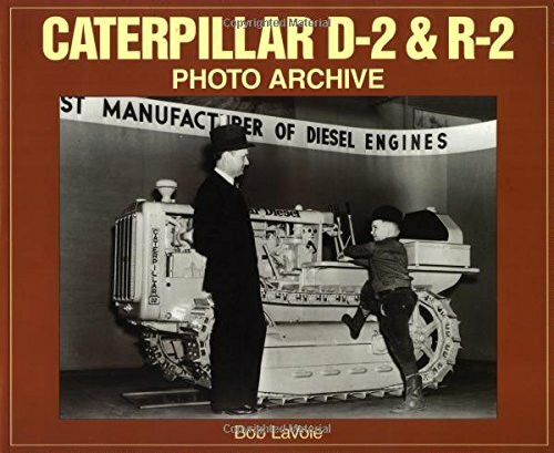 Caterpillar D-2 & R-2 Photo Archive
