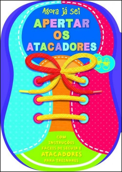 Agora Já Sei: Apertar os Atacadores