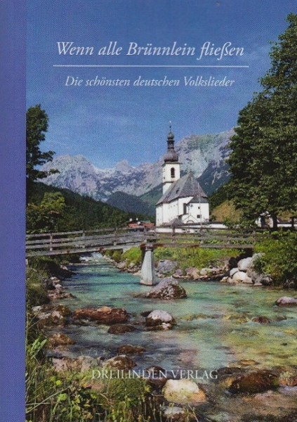 Wenn alle Brünnlein fließen