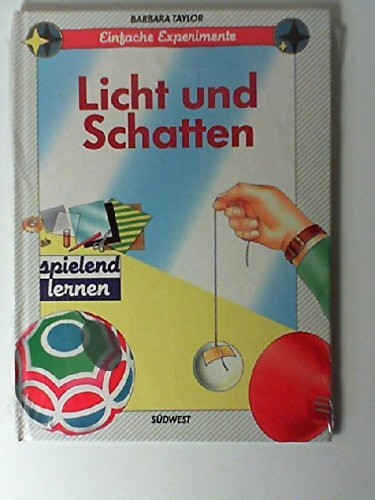 Licht und Schatten. Einfache Experimente