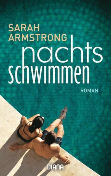 Nachts schwimmen: Roman