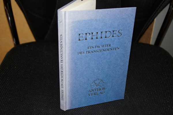 Ephides. Ein Dichter des Transzendenten .