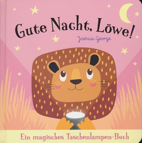 Gute Nacht, Löwe! - Ein magisches Taschenlampen-Buch