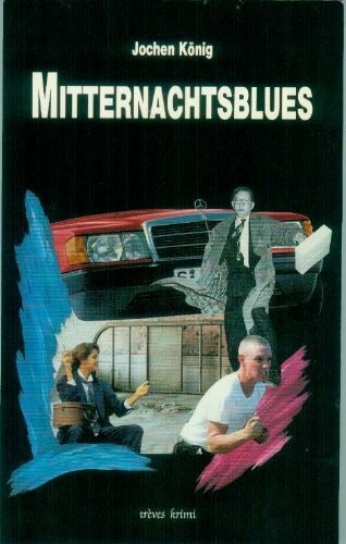 Mitternachtsblues: Kriminalroman. Hrsg. Rainer Breuer u. Ursula Dahm (trèves krimi)