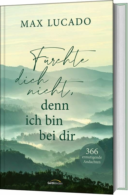 Fürchte Dich Nicht, Denn Ich Bin Bei Dir: 366 Ermutigende Andachten. Lucado, Max Theologie - Bild 6
