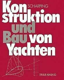 KONSTRUKTION UND BAU VON YACHTEN KONSTRUKTION UND BAU VON YACHTEN