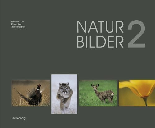 Natur Bilder, Bd.2: Gesellschaft Deutscher Tierfotografen