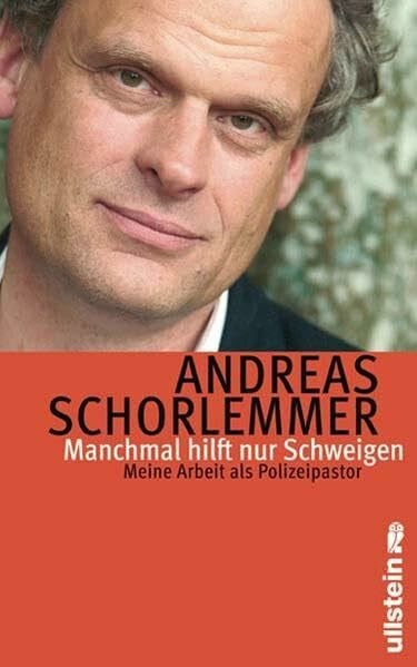 Manchmal hilft nur Schweigen: Meine Arbeit als Polizeipastor