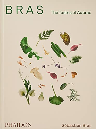 Bras, The Tastes of Aubrac: recipes and stories from the world-renowned French restaurant (Cucina)