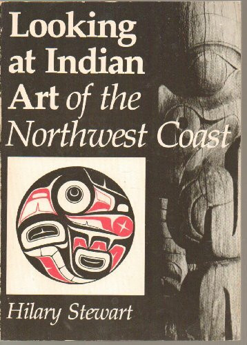 Univ of Washington Pr Looking At Indian Art Of The Northwest Coast