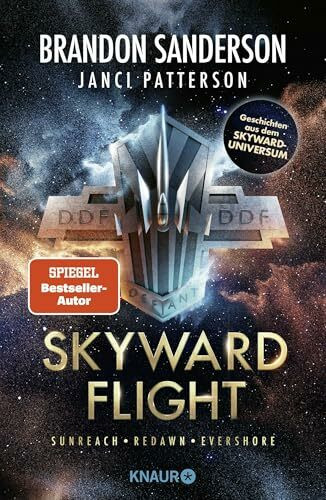 Skyward Flight: Sammelausgabe Sunreach - Redawn - Evershore | Geschichten aus dem Skyward-Universum (Claim the Stars, Band 0)