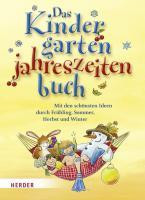 Das Kindergarten-Jahreszeitenbuch