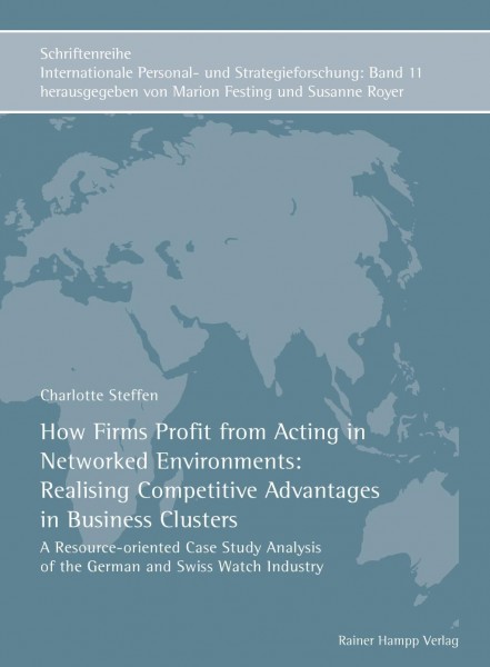 How Firms Profit from Acting in Networked Environments: Realising Competitive Advantages in Business
