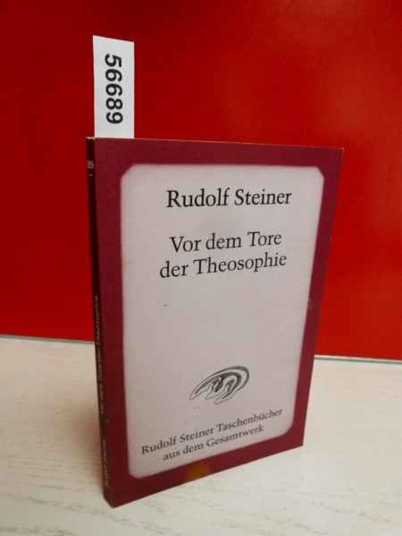 Vor dem Tore der Theosophie: 14 Vorträge, Stuttgart 1906 (Rudolf Steiner Taschenbücher aus dem Gesamtwerk)