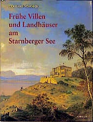 Frühe Villen und Landhäuser am Starnberger See