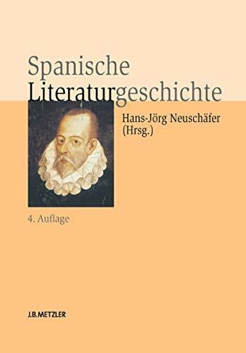 Spanische Literaturgeschichte Spanische Literaturgeschichte